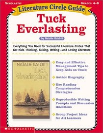 Literature Circle Guides: Tuck Everlasting (Grades 4-8)