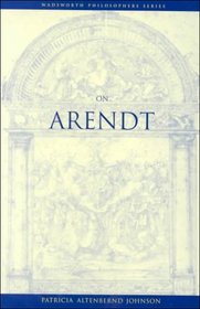 On Arendt (Wadsworth Philosophers Series)