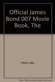 Official James Bond 007 Movie Book