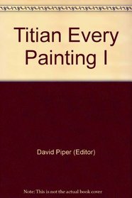 Every Painting: Titian 1