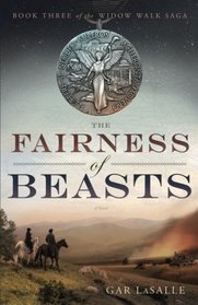 The Fairness of Beasts (The Widow Walk Saga) (Volume 3)
