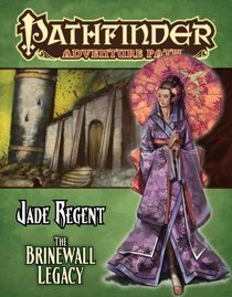 Pathfinder Adventure Path: Jade Regent Part 1 - The Brinewall Legacy