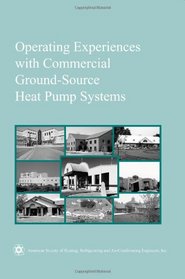 Operating Experiences With Commercial Ground-Source Heat Pump Systems