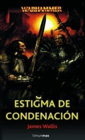 Estigma de Condenacion (Mark of Damnation) (Warhammer: Marks of Chaos, Bk 1) (Spanish Edition)