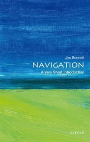 Navigation: A Very Short Introduction (Very Short Introductions)