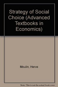 The Strategy of Social Choice (Advanced Textbooks in Economics)