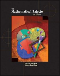 The Mathematical Palette (with BCA/iLrn Tutorial and InfoTrac ) (Advantage Series)