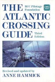 The Atlantic Crossing Guide: Rcc Pilotage Foundation