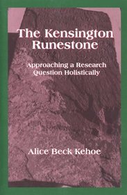 The Kensington Runestone: Approaching a Research Question Holistically