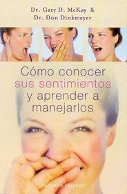 COMO CONOCER SUS SENTIMIENTOS Y APRENDER A MANEJARLOS (Spanish Edition)