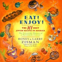 Eat! Enjoy! : The 101 Best Jewish Recipes In America