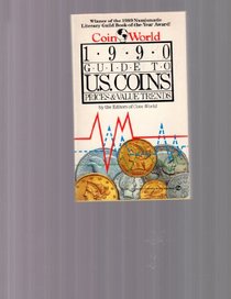 The Coin World 1990 Guide to U.S. Coins, Prices, and Value Trends (Signet)