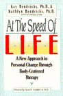 At The Speed Of Life : A New Approach To Personal Change Through Body-Centered Therapy