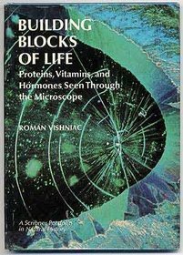Building blocks of life; proteins, vitamins, and hormones: Seen through the microscope