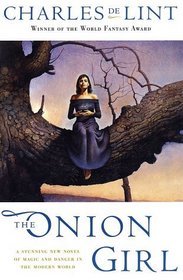 The Onion Girl (Newford, Bk 8)
