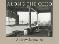 Along the Ohio (Creating the North American Landscape)