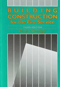 Building Construction for the Fire Service, Third Edition