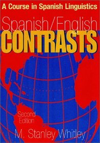 Spanish/English Contrasts: A Course in Spanish Linguistics