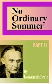 No Ordinary Summer (Part II)