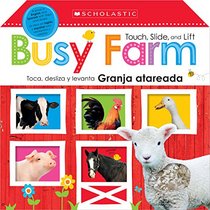 Touch, Slide, and Lift Busy Farm / Toca, desliza y levanta: Granja atareada (Scholastic Early Learners) (Spanish Edition)