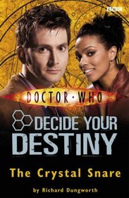 The Crystal Snare (Doctor Who: Decide Your Destiny, No 5)