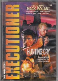 Hunting Cry (Don Pendleton's the Executioner Featuring Mac Bolan, No 206)