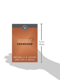 How Should We Develop Biblical Friendship? - Cultivating Biblical Godliness Series