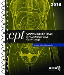 CPT Coding Essentials for Obstetrics/Gynecology 2016