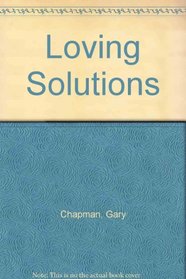 Loving Solutions
