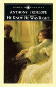 He Knew He Was Right (Penguin Classics)