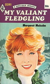 My Valiant Fledgling (Harlequin Romance, No 1391)