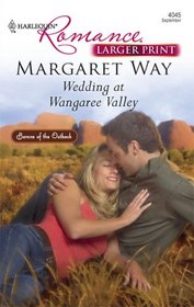 Wedding at Wangaree Valley (Barons of the Outback, Bk 1) (Harlequin Romance, No 4045) (Larger Print)