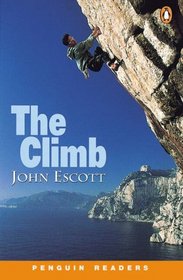 The Climb: Peng3:the Climb Bk /Cass Pk Escott (Penguin Longman Penguin Readers)
