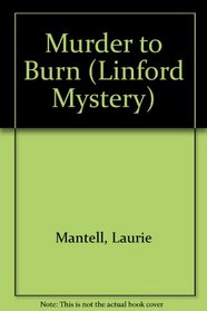 Murder to Burn (Linford Mystery)