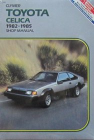 Toyota Celica, 1982-1985: Shop Manual/Pbn A297