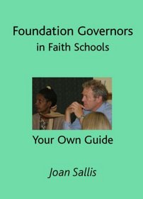 Foundation Governors in Faith Schools: Your Own Guide
