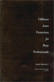 Offshore Asset Protection for Busy Professionals