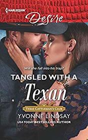 Tangled with a Texan (Texas Cattleman's Club: Houston, Bk 8) (Harlequin Desire, No 2689)