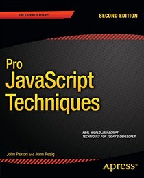 Pro JavaScript Techniques: Second Edition