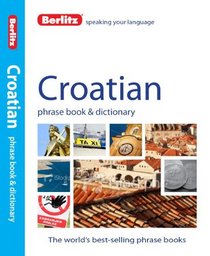 Berlitz Croatian Phrase Book & Dictionary
