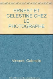 Ernest et Celestine chez le photographe (Les Albums Duculot) (French Edition)