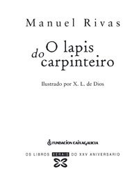 O Lapis Do Carpinteiro / the Carpenter's Pencil: Edicion Xxv Aniversario (Libros Xxv Aniversario)