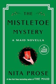 The Mistletoe Mystery: A Maid Novella (Molly the Maid)