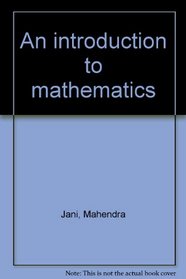 An introduction to mathematics
