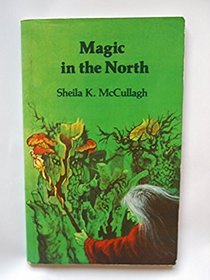 Magic in the North (A Tim Paperback)