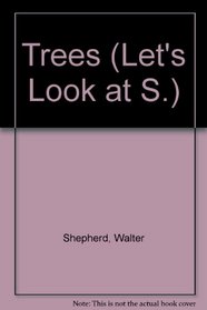 Trees (Let's Look at S)