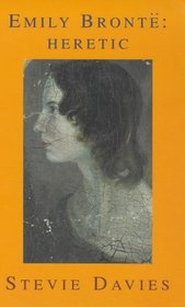 Emily Bronte: Heretic