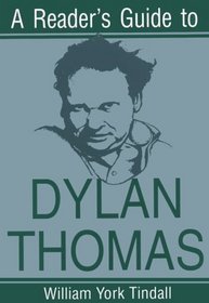A Reader's Guide to Dylan Thomas (Reader's Guides)