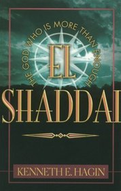 El Shaddai: The God Who Is More Than Enough