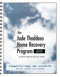 The Jude Thaddeus Home Recovery Program, 2nd Edition